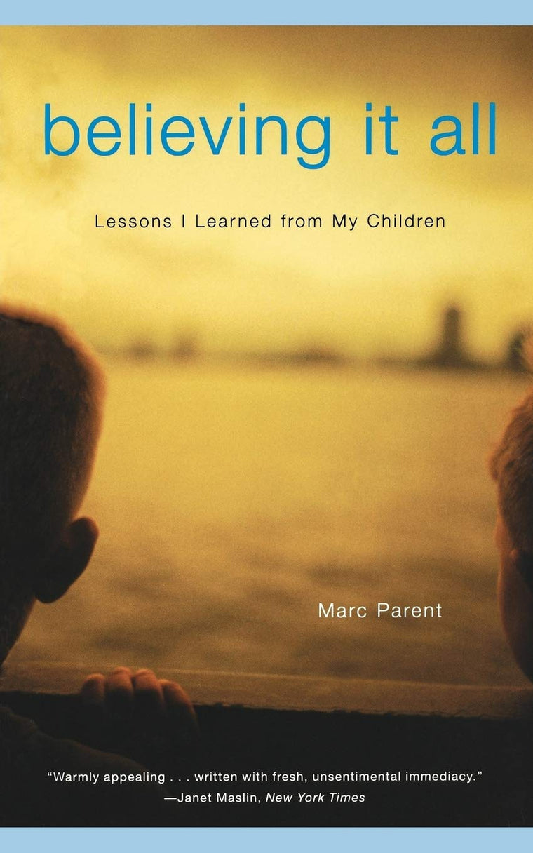 Believing It All: Lessons I Learned from My Children