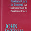 Pastoral Care in Context: An Introduction to Pastoral Care