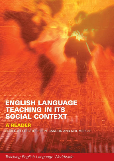 English Language Teaching in its Social Context (Teaching English Language Worldwide)