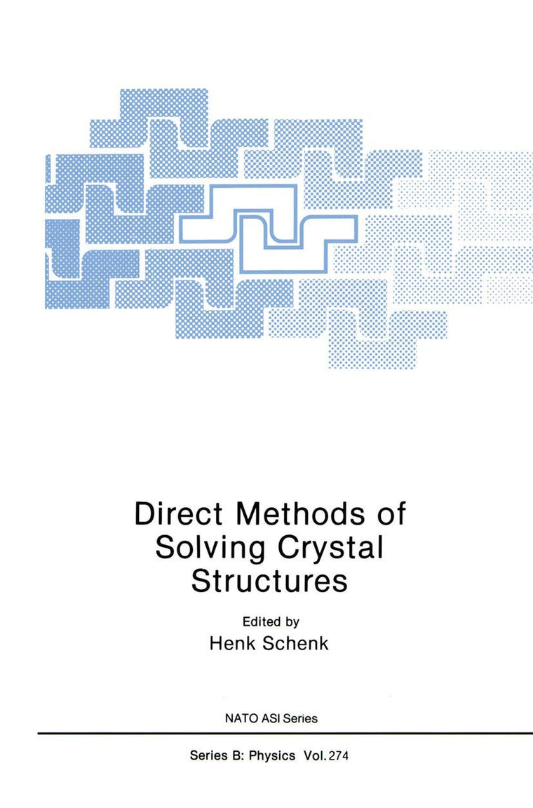 Direct Methods of Solving Crystal Structures (NATO Science Series B:, 274)