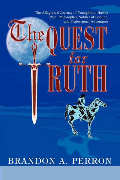 The Quest for Truth: The Allegorical Journey of Youngblood Hawke-Poet, Philosopher, Soldier of Fortune, and Professional Adventurer