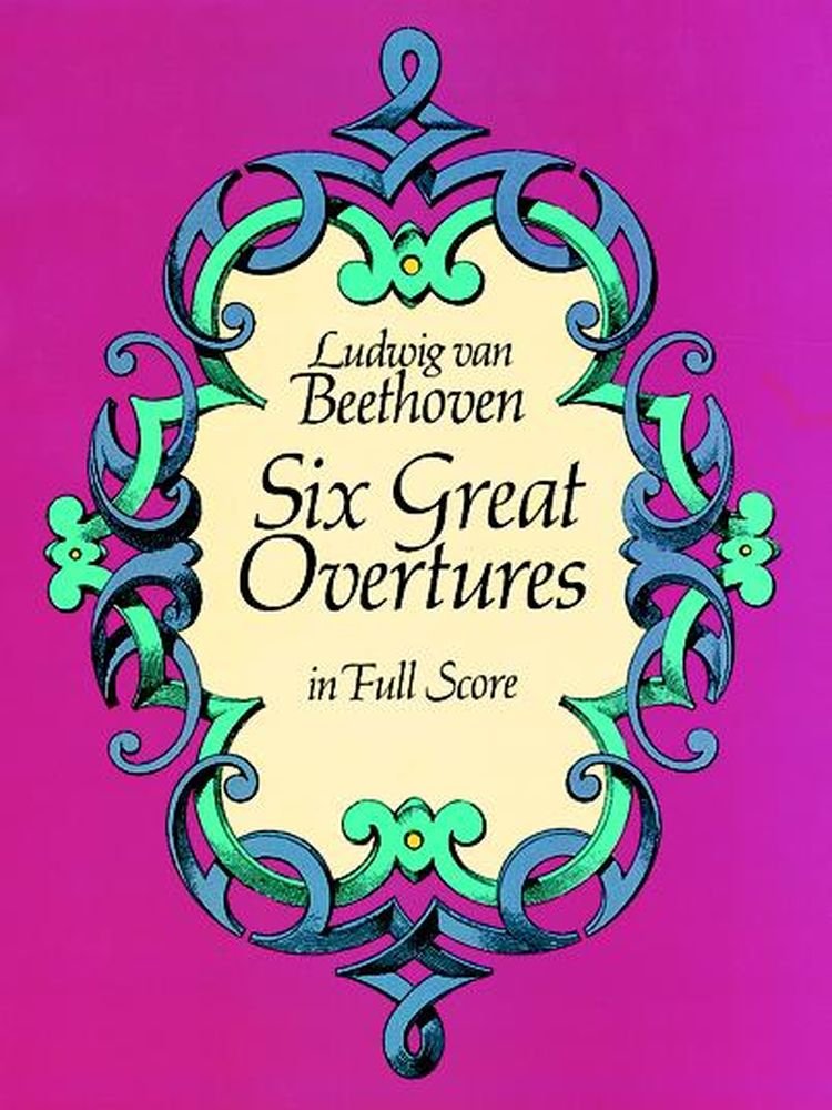 Six Great Overtures in Full Score (Dover Orchestral Music Scores)