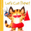 Let's Cut Paper! (Kumon First Steps Workbooks)