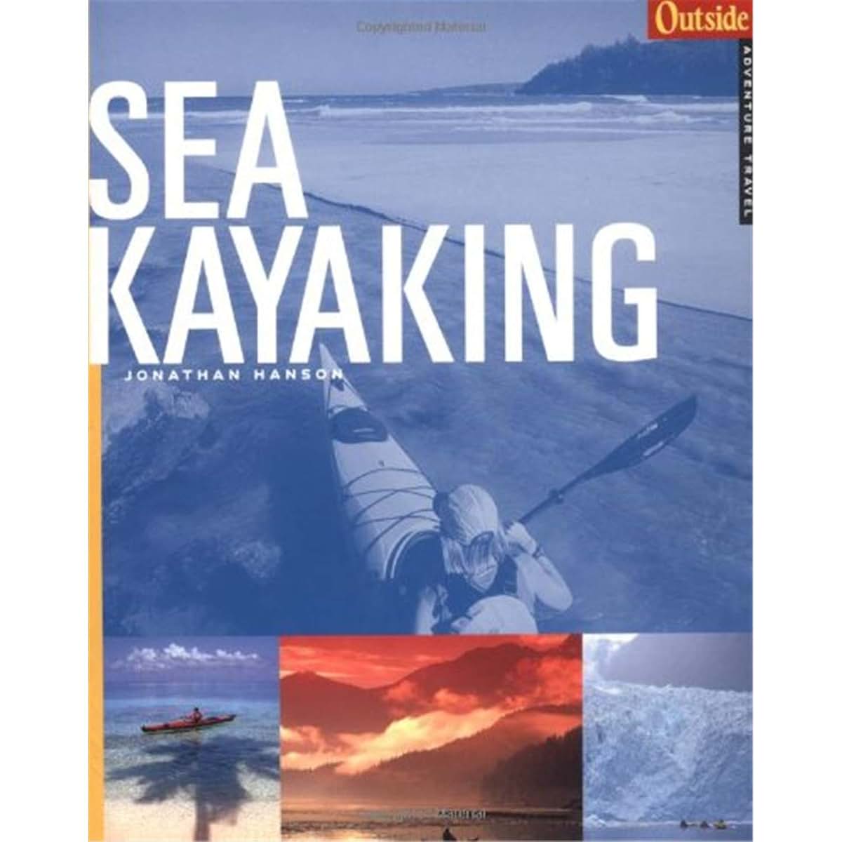 Sea Kayaking (Outside Adventure Travel)