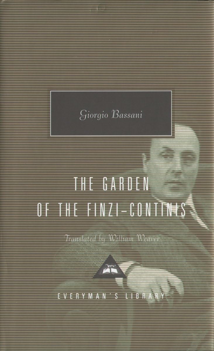 The Garden of the Finzi-Continis: Introduction by Tim Parks (Everyman's Library Contemporary Classics Series)
