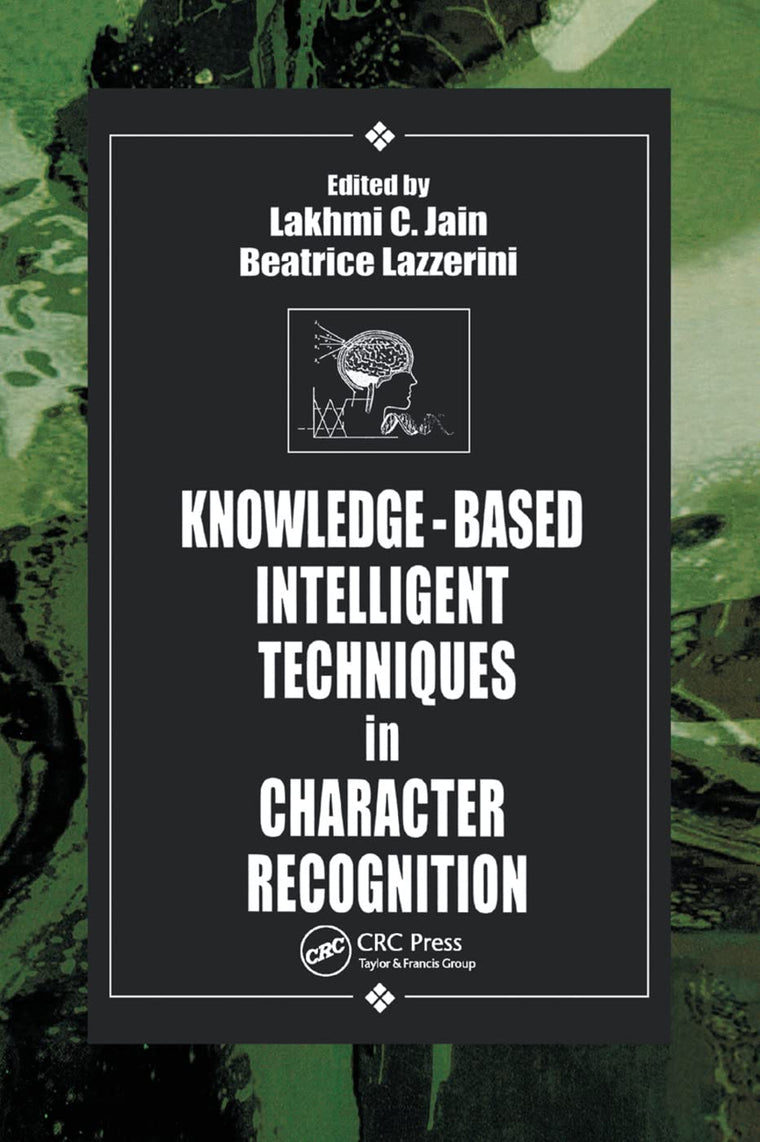 Knowledge-Based Intelligent Techniques in Character Recognition (International Series on Computational Intelligence)
