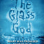 Magicals Anonymous: Glass God (Magicals Anonymous, 2)