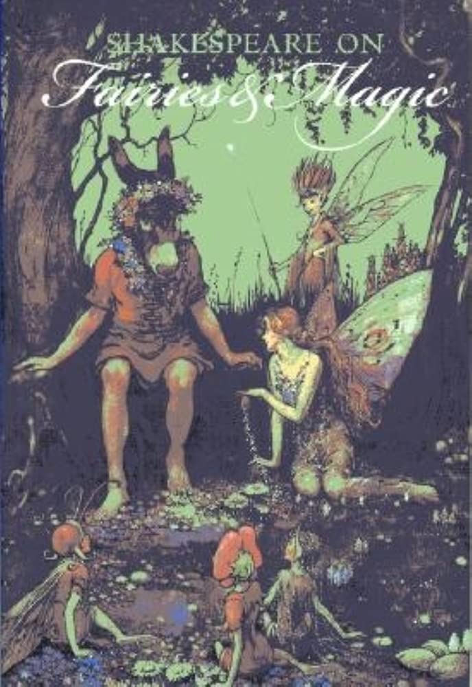Shakespeare on Fairies & Magic
