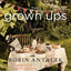 The Grown Ups: A Novel