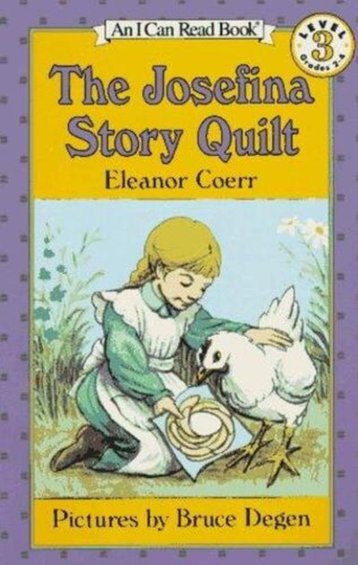The Josefina Story Quilt: A Historical Fiction Adventure About Pioneer Quilting and Friendship for Kids (Ages 4-8) (I Can Read Level 3)