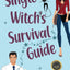 Single Witch's Survival Guide: 15th Anniversary Edition (Washington Witches)