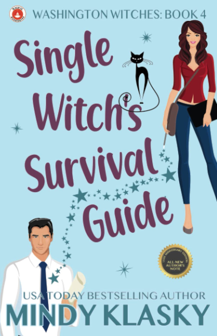 Single Witch's Survival Guide: 15th Anniversary Edition (Washington Witches)