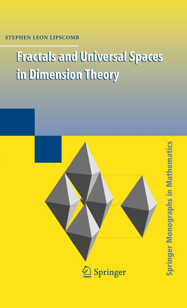 Fractals and Universal Spaces in Dimension Theory (Springer Monographs in Mathematics)