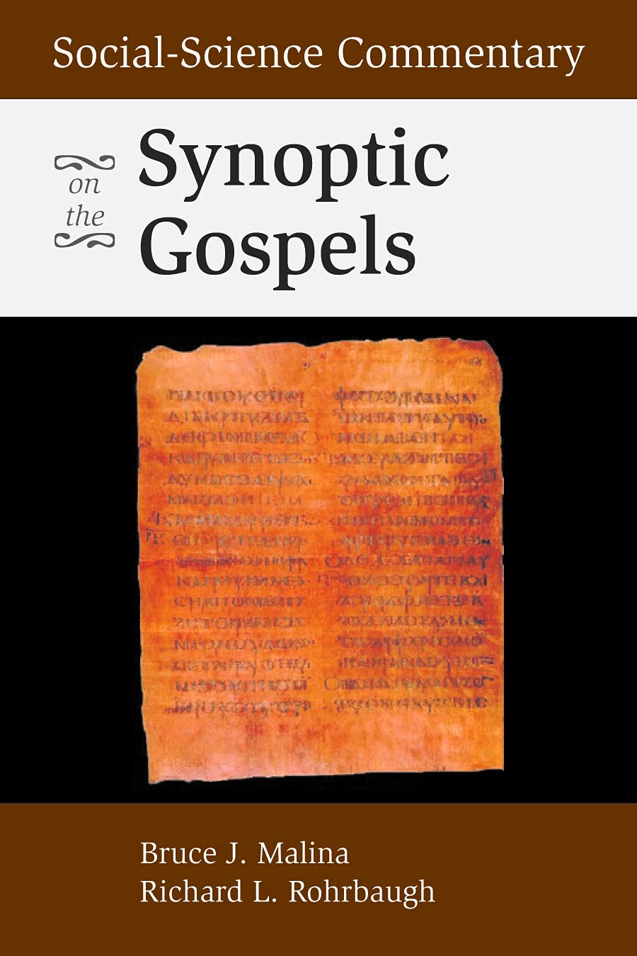 Social-Science Commentary on the Synoptic Gospels: Second Ed