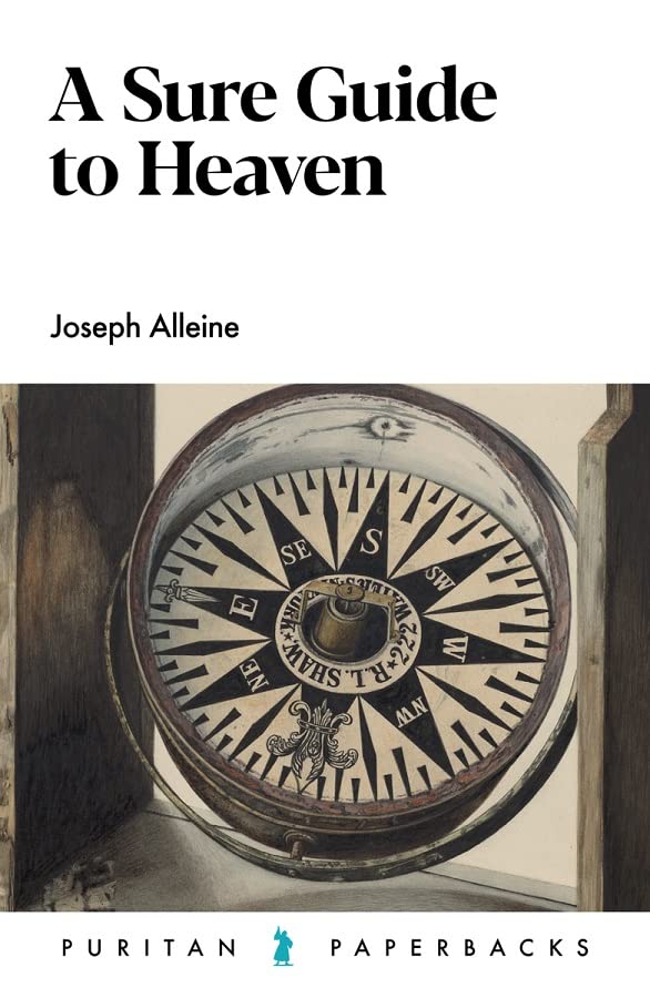 A Sure Guide to Heaven (Puritan Paperbacks)