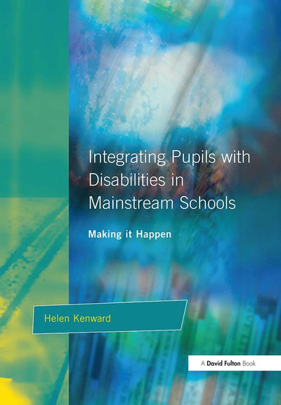 Integrating Pupils with Disabilities in Mainstream Schools (Resource Materials for Teachers)