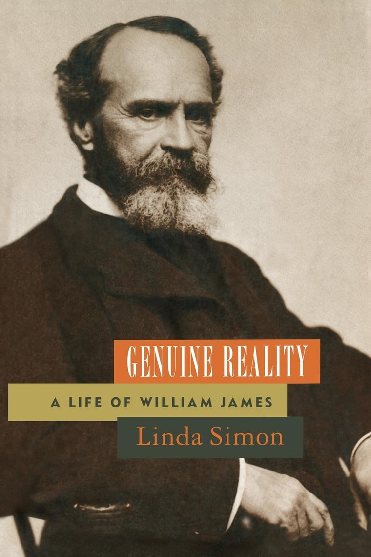 Genuine Reality: A Life of William James