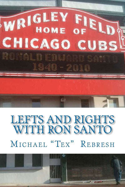 Lefts and Rights with Ron Santo