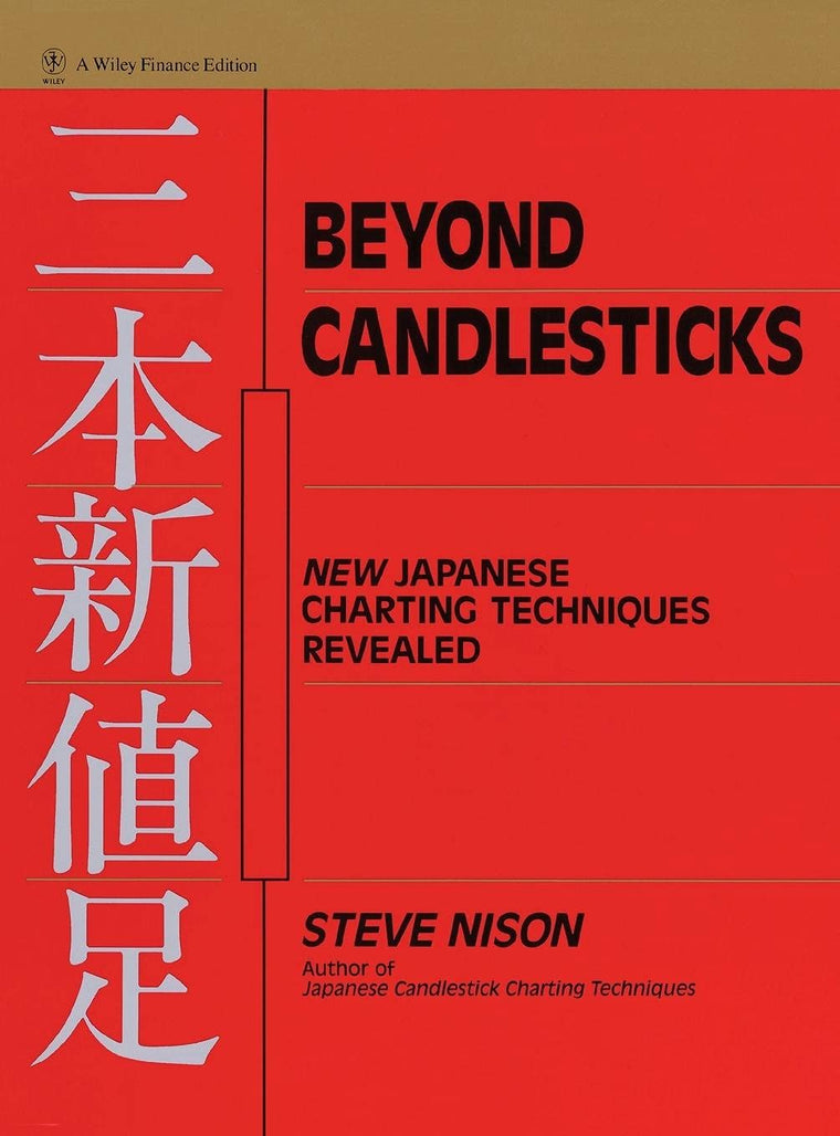 Beyond Candlesticks: New Japanese Charting Techniques Reveal