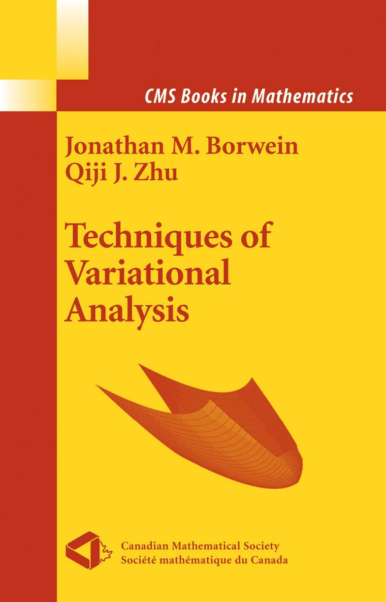 Techniques of Variational Analysis (CMS Books in Mathematics)