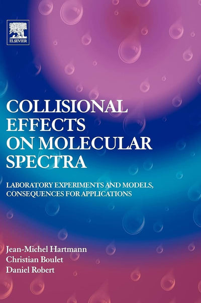 Collisional Effects on Molecular Spectra: Laboratory Experiments and Models, Consequences for Applications