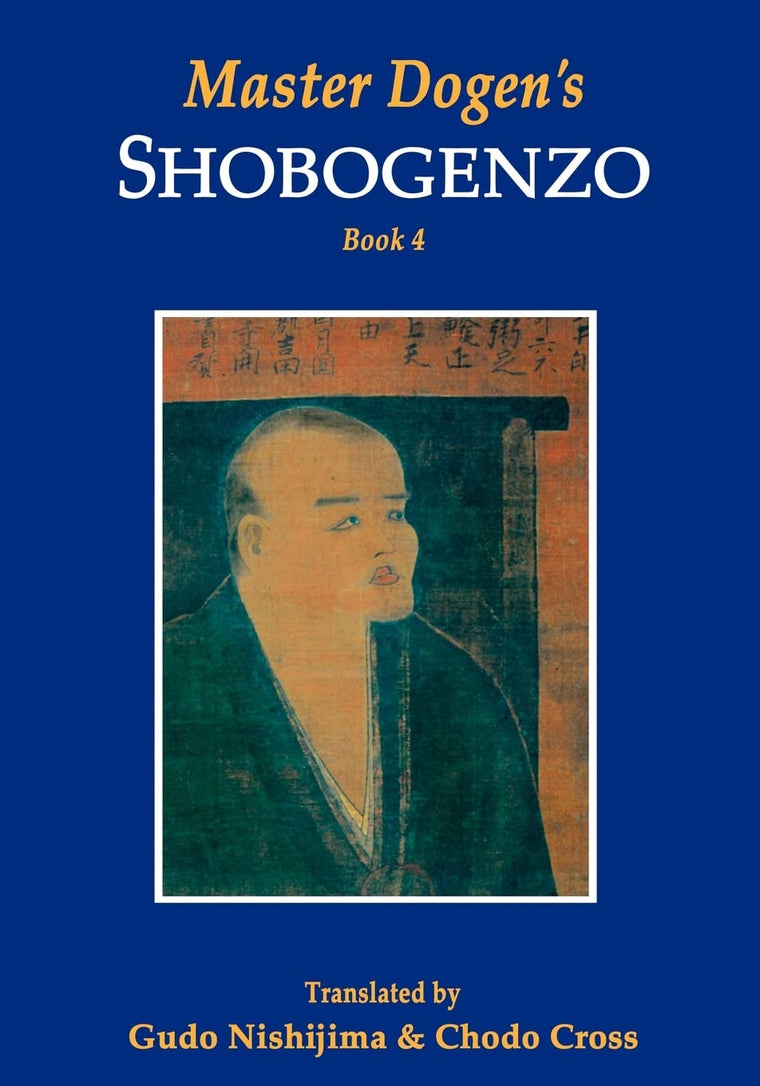 Master Dogen's Shobogenzo, Book 4