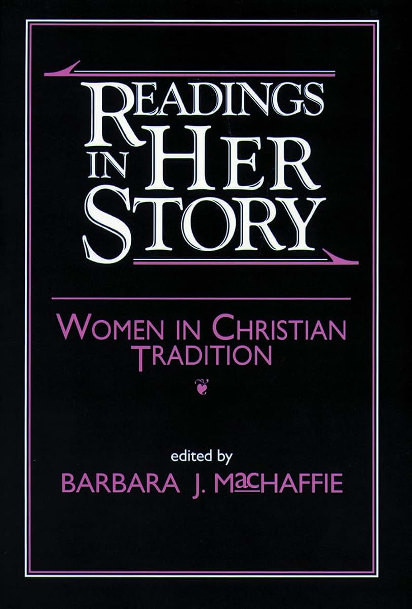 Readings in Her Story: Women in Christian Tradition