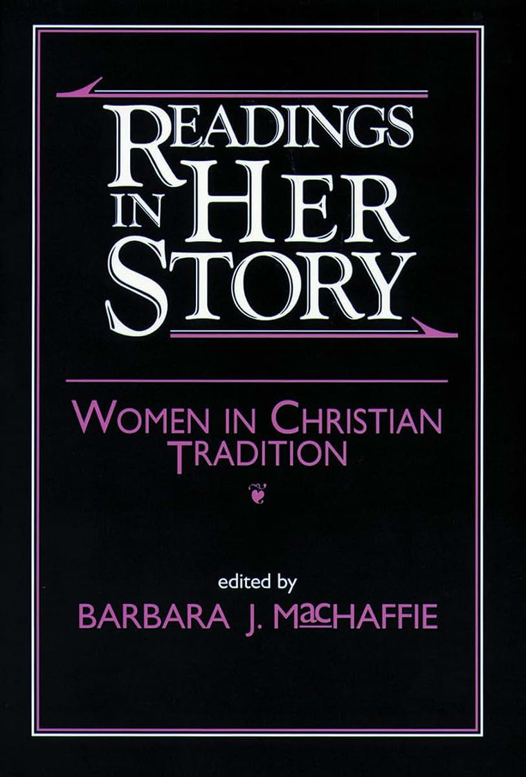 Readings in Her Story: Women in Christian Tradition