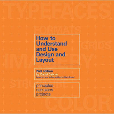 How to Understand and Use Design and Layout