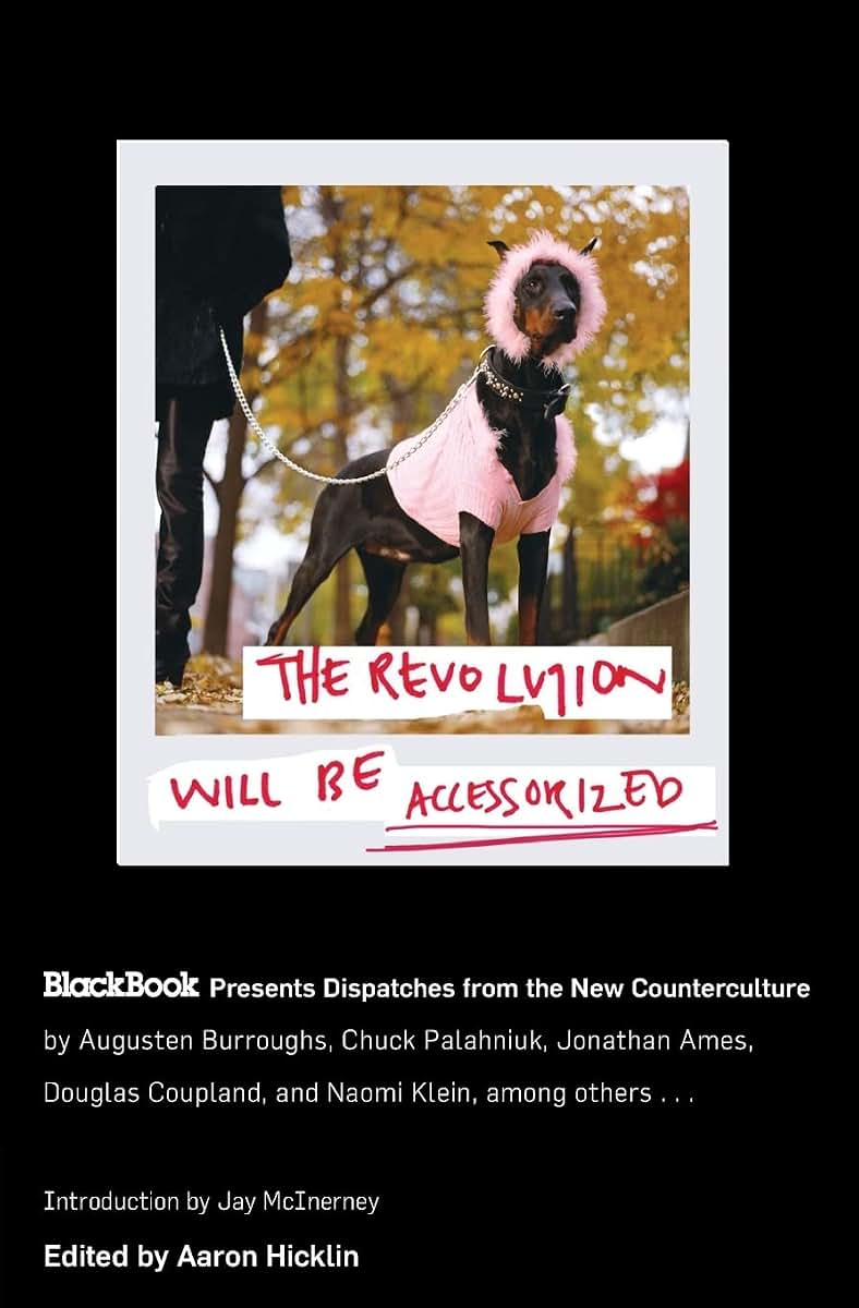 The Revolution Will Be Accessorized: BlackBook Presents Dispatches from the New Counterculture