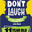 The Don't Laugh Challenge - 11 Year Old Edition: The LOL Interactive Joke Book Contest Game for Boys and Girls Age 11