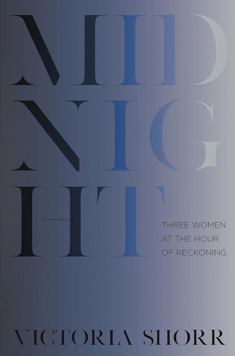 Midnight: Three Women at the Hour of Reckoning