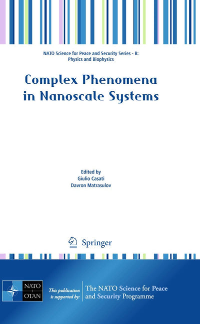 Complex Phenomena in Nanoscale Systems (NATO Science for Peace and Security Series B: Physics and Biophysics)