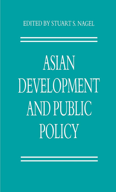 Asian Development and Public Policy (Policy Studies Organization Series)