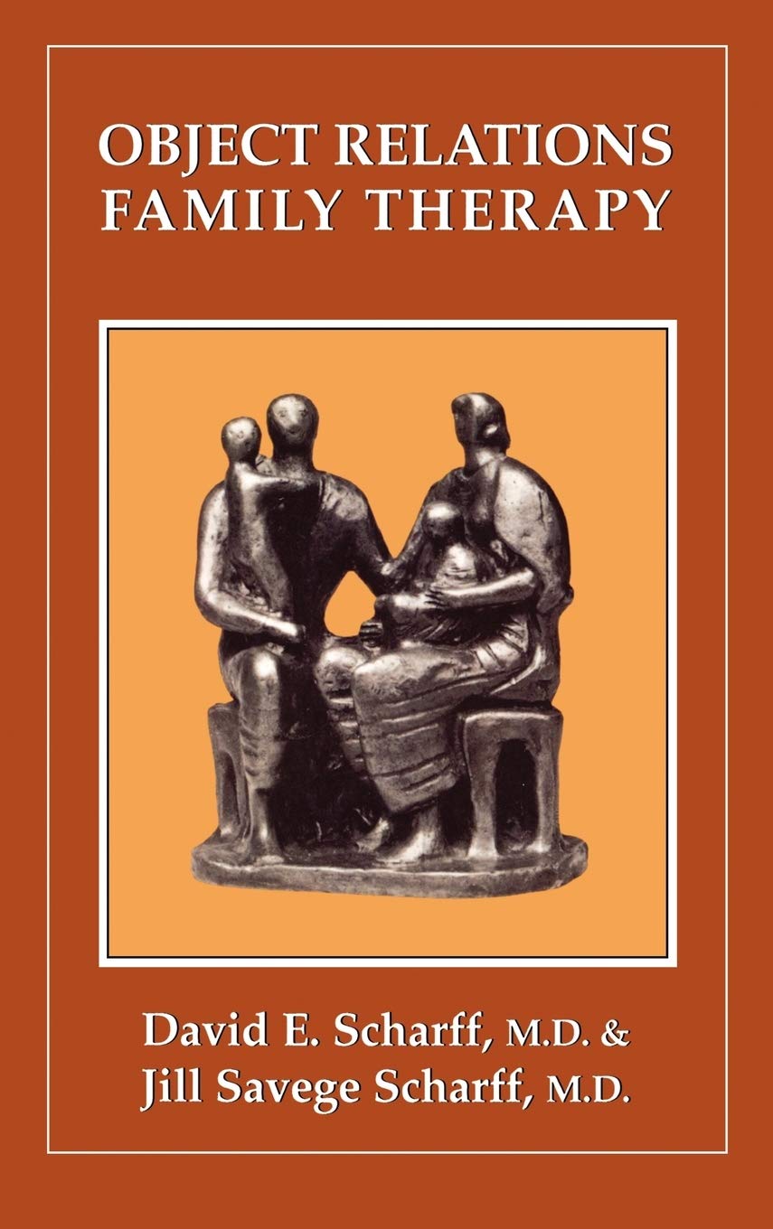 Object Relations Family Therapy (The Library of Object Relations)