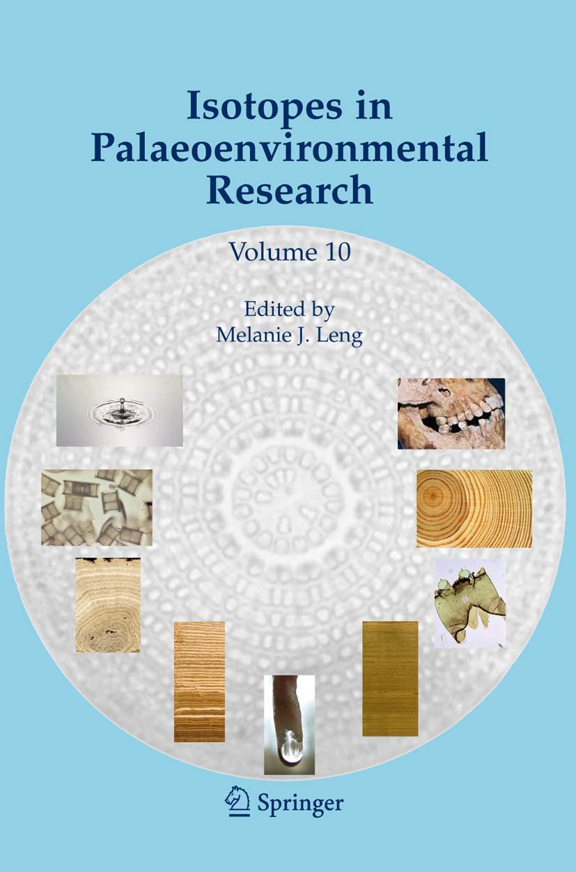 Isotopes in Palaeoenvironmental Research (Developments in Paleoenvironmental Research, 10)