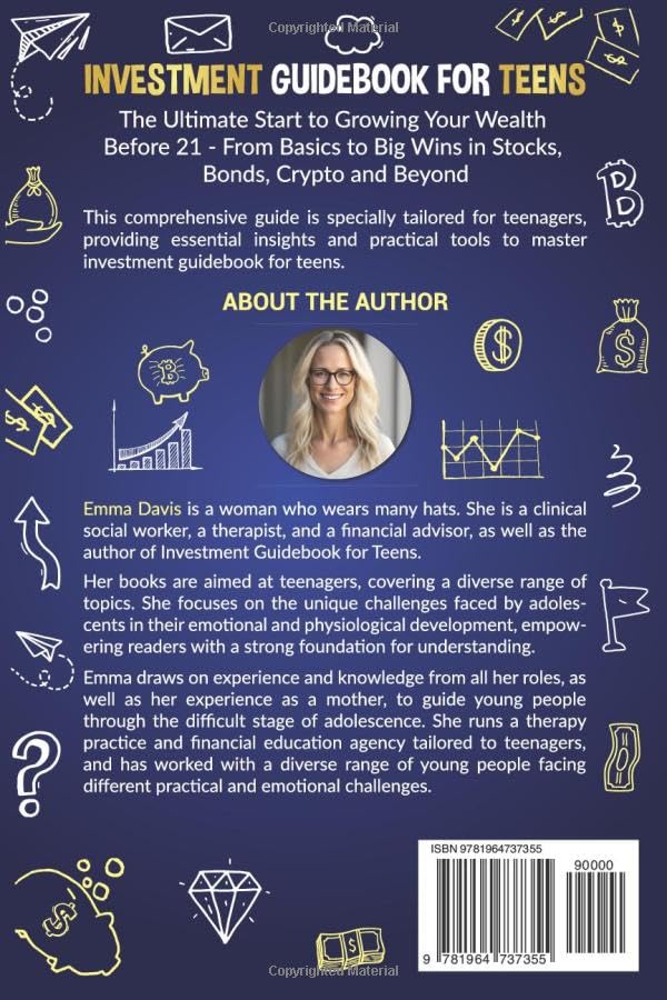 Investment Guidebook For Teens: The Ultimate Start To Growing Your Wealth Before 21 From Basics To Big Wins In Stocks, Bonds, Crypto And Beyond (The ... Confidence, Success and Independence)