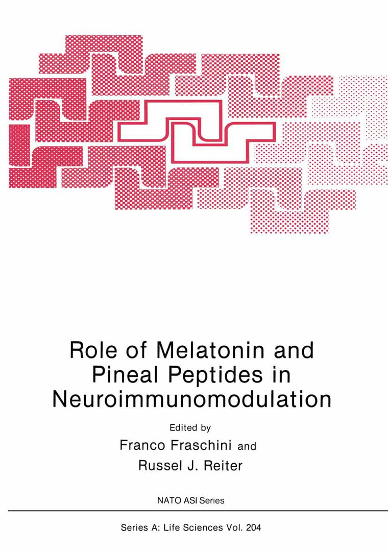 Role of Melatonin and Pineal Peptides in Neuroimmunomodulation (Nato Science Series: A:)