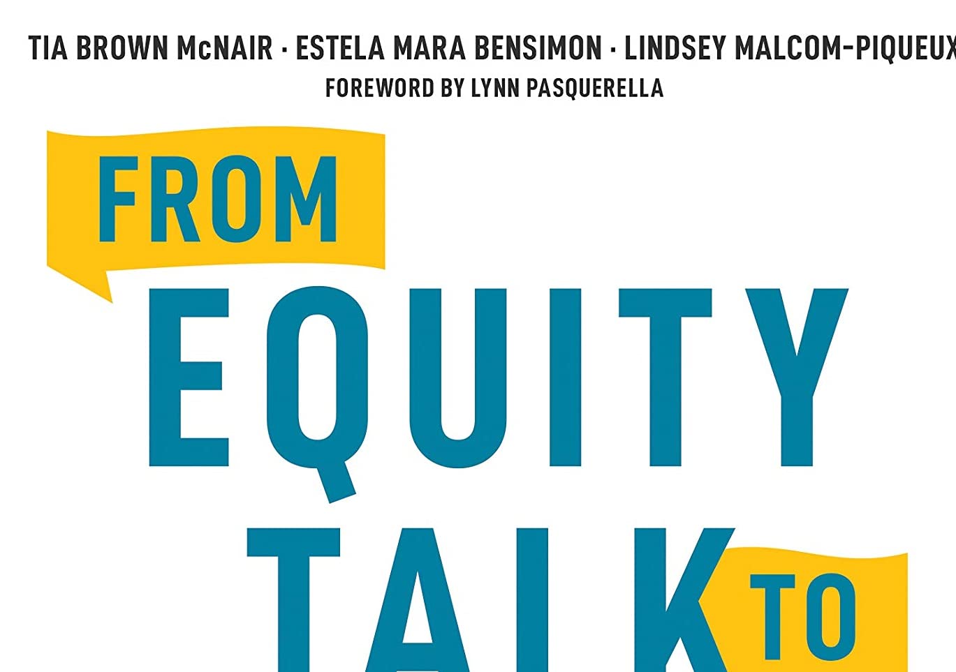 From Equity Talk to Equity Walk: Expanding Practitioner Knowledge for Racial Justice in Higher Education