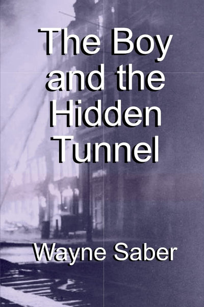 The Boy and the Hidden Tunnel