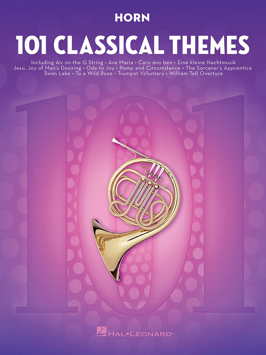 101 Classical Themes for Horn  Beginner to Intermediate Horn Sheet Music Songbook  Solo Instrumental Folio for Students Teachers Practice Recitals and Classical Music Study