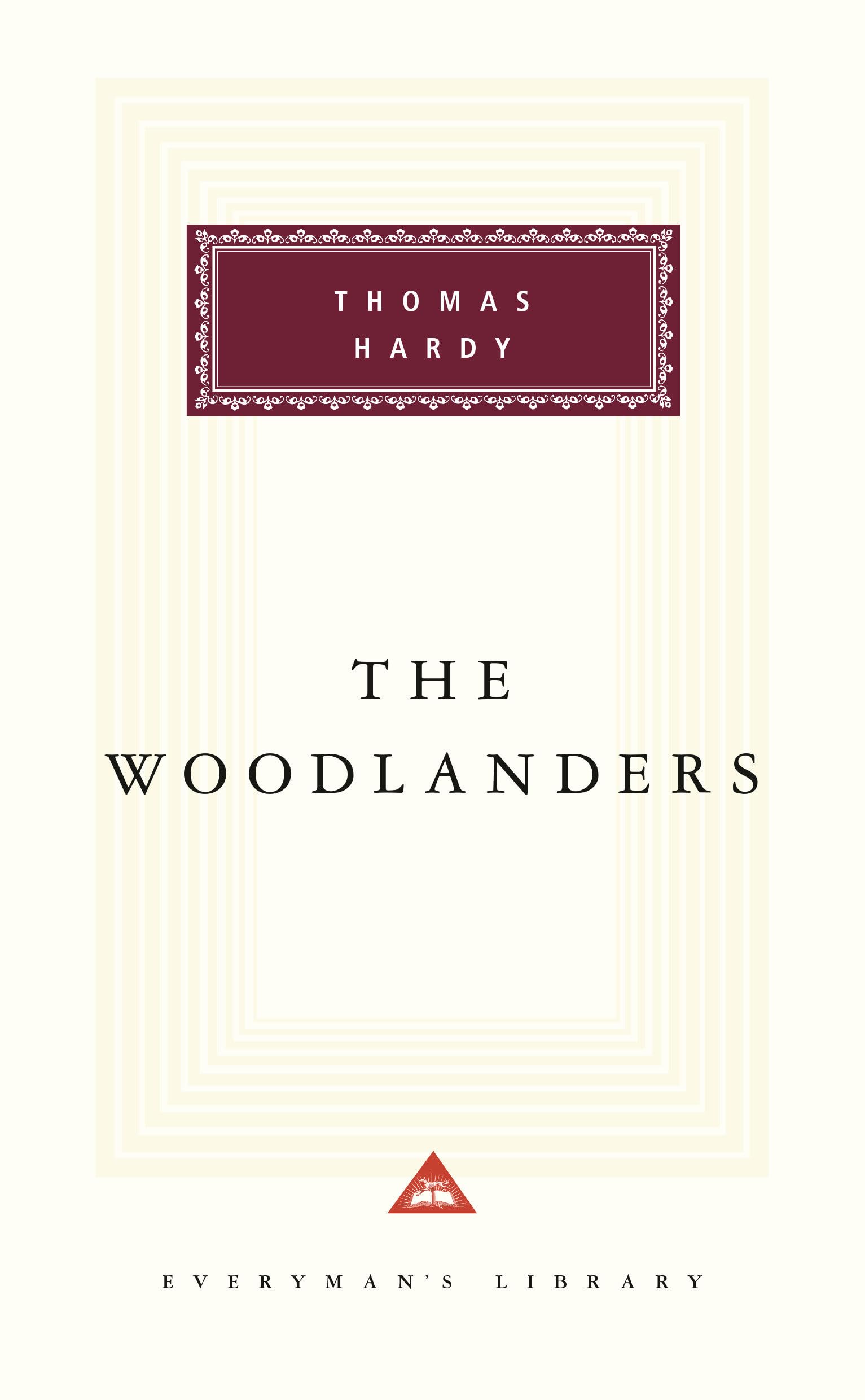The Woodlanders: Introduction by Margaret Drabble (Everyman's Library Classics Series)