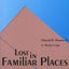 Lost in Familiar Places: Creating New Connections Between th