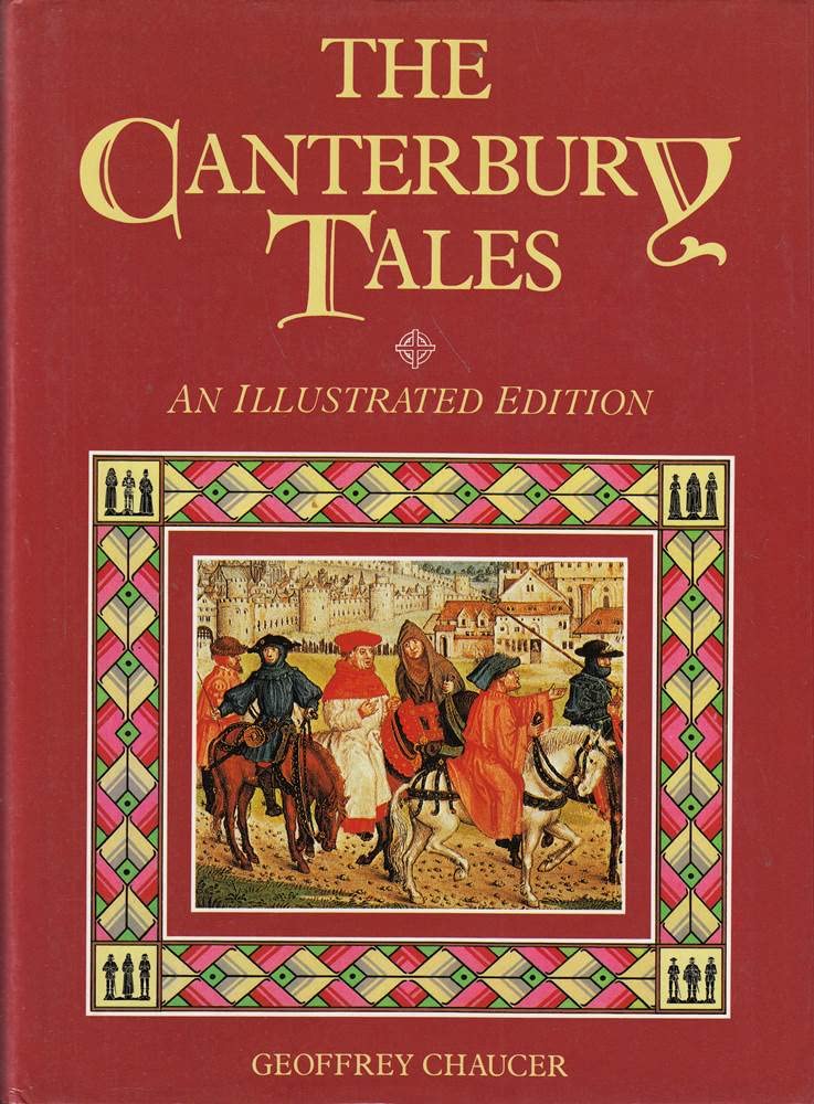 The Canterbury Tales: An Illustrated Edition