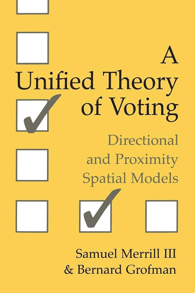 A Unified Theory of Voting: Directional and Proximity Spatial Models
