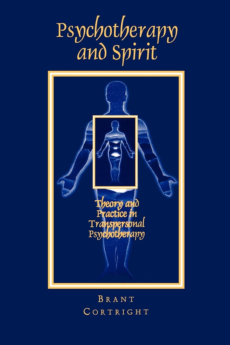 Psychotherapy and Spirit: Theory and Practice in Transpersonal