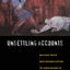 Unsettling Accounts: Neither Truth nor Reconciliation in Confessions of State Violence (The Cultures and Practice of Violence)