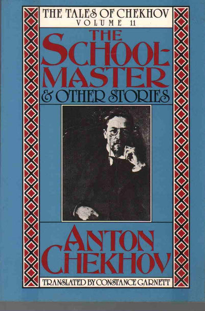 The Schoolmaster and Other Stories (Tales of Chekhov) (English and Russian Edition)
