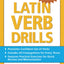 Latin Verb Drills (Drills Series)