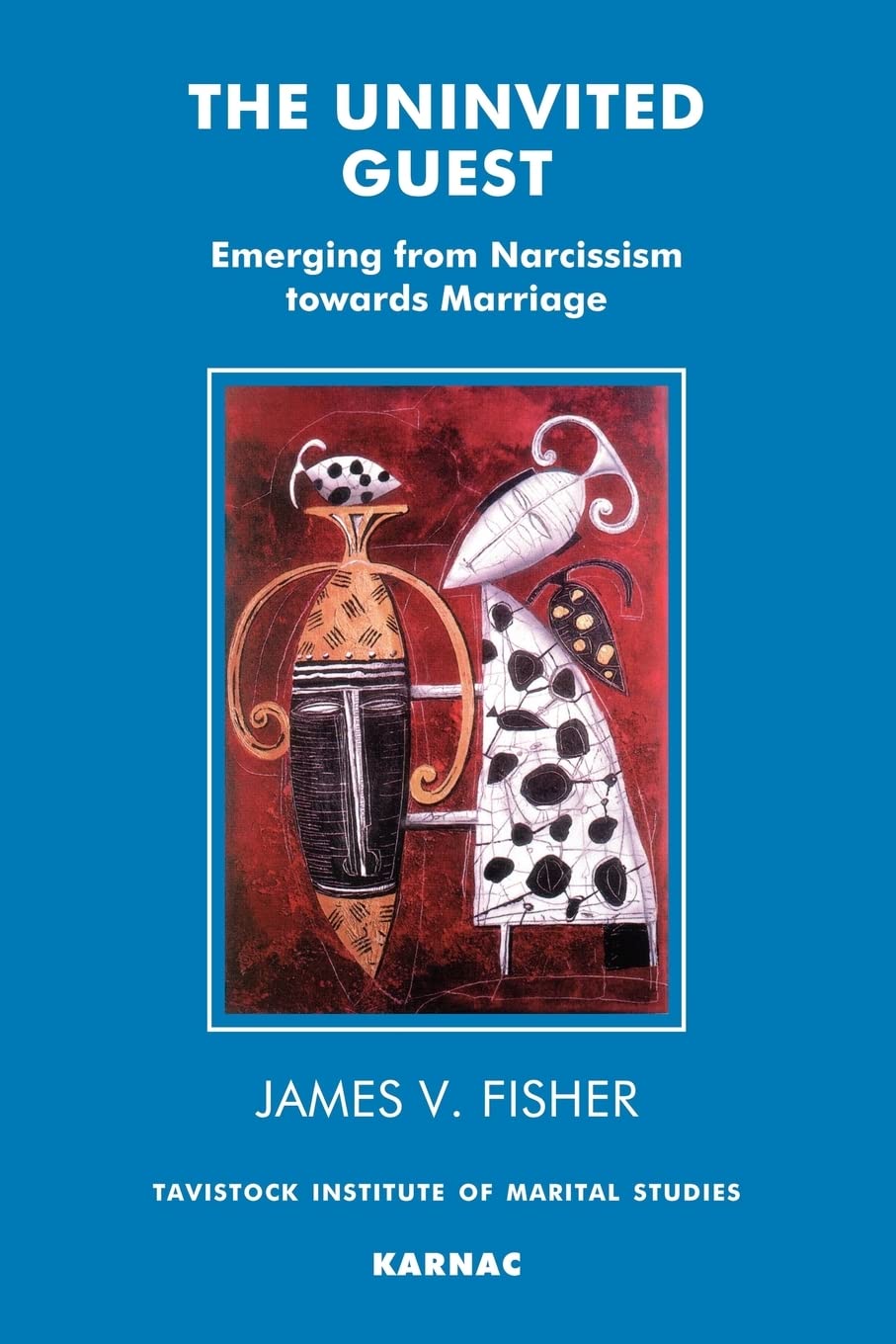 The Uninvited Guest: Emerging from Narcissism towards Marriage